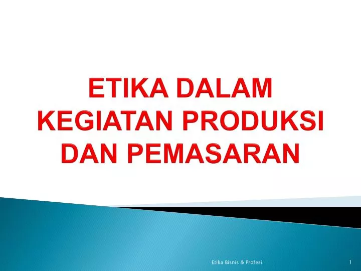 etika dalam kegiatan produksi dan pemasaran