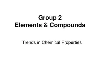 Group 2 Elements &amp; Compounds
