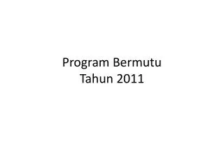 program bermutu tahun 2011