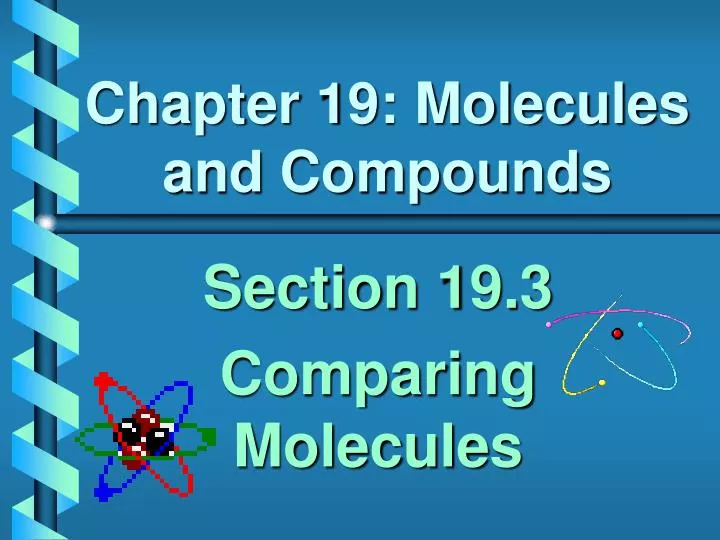 chapter 19 molecules and compounds