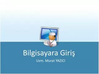 bilgisayara giri