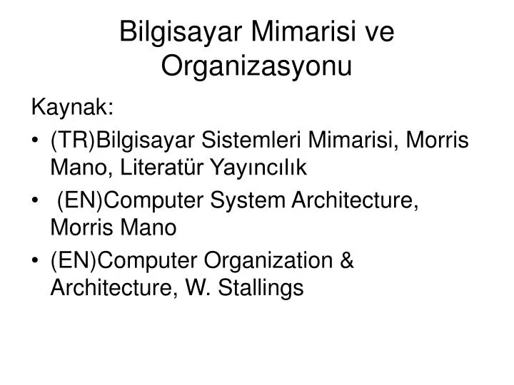 bilgisayar mimarisi ve organizasyonu