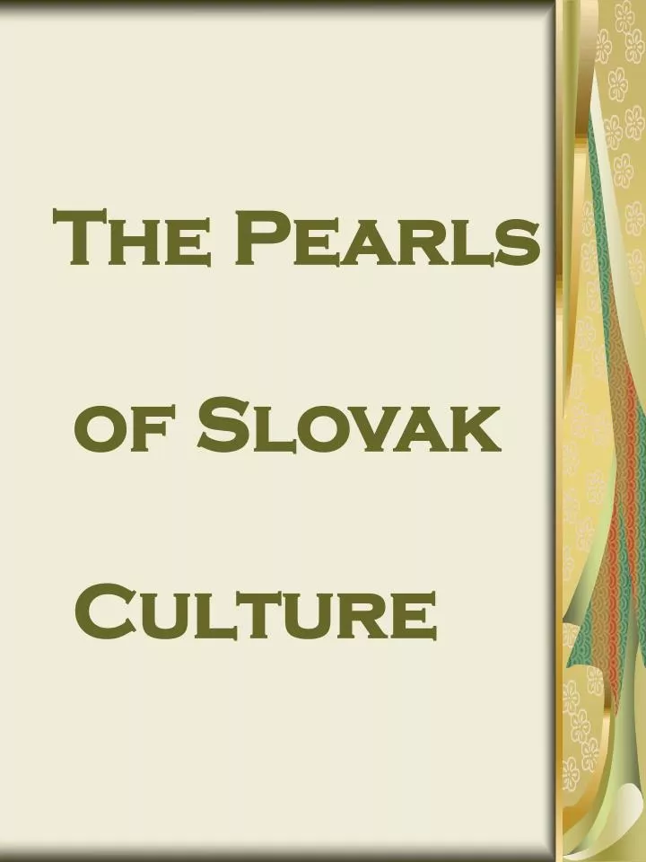 the pearls of slovak culture