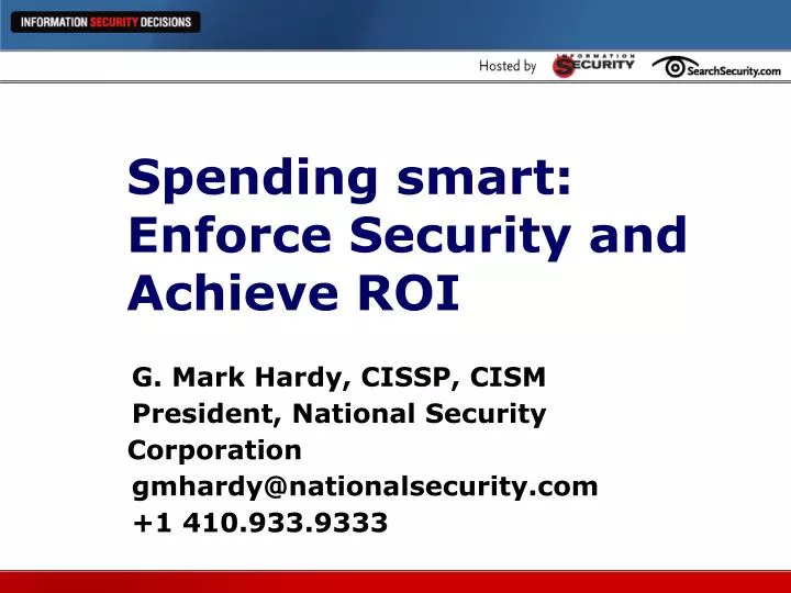 spending smart enforce security and achieve roi