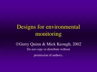 Designs for environmental monitoring