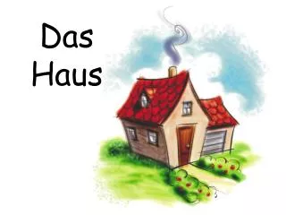 das haus