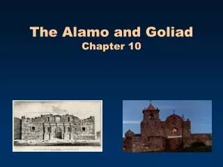 The Alamo and Goliad Chapter 10
