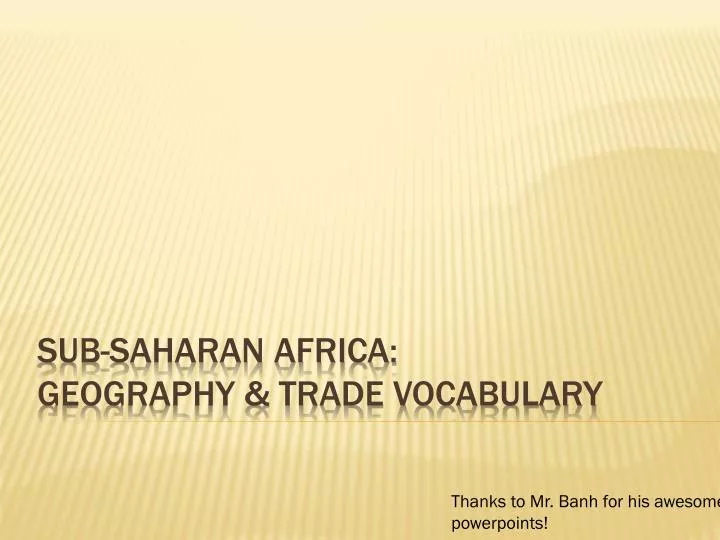 sub saharan africa geography trade vocabulary