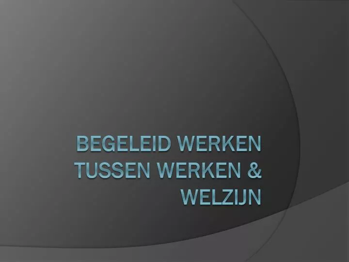 begeleid werken tussen werken welzijn