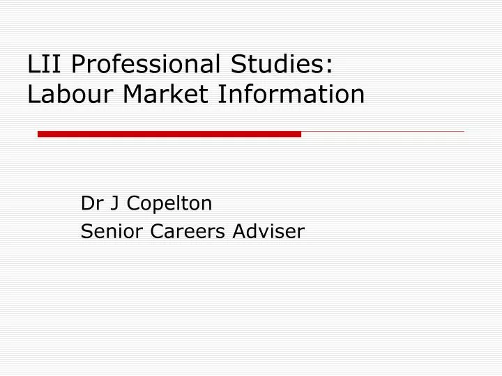 lii professional studies labour market information