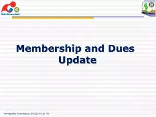 Membership and Dues Update
