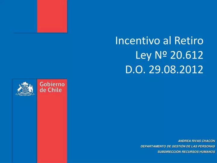 incentivo al retiro ley n 20 612 d o 29 08 2012
