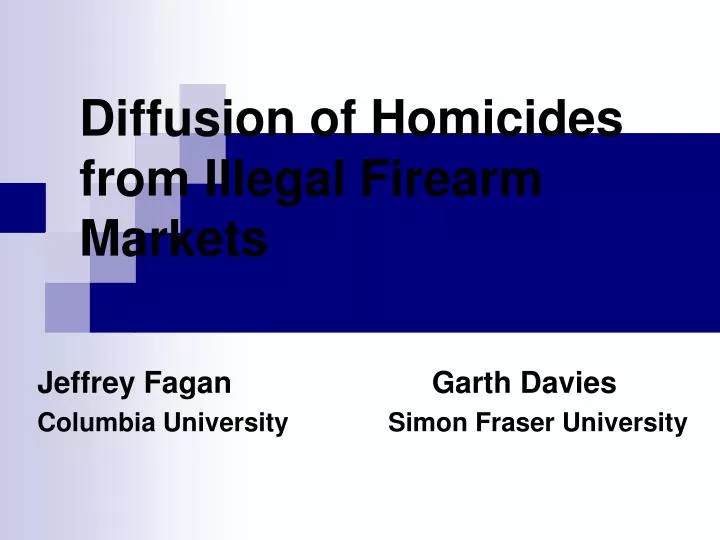 diffusion of homicides from illegal firearm markets