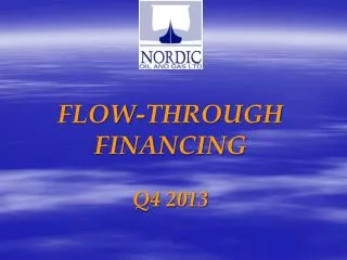 FLOW-THROUGH FINANCING Q4 2013