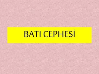 bati cephes