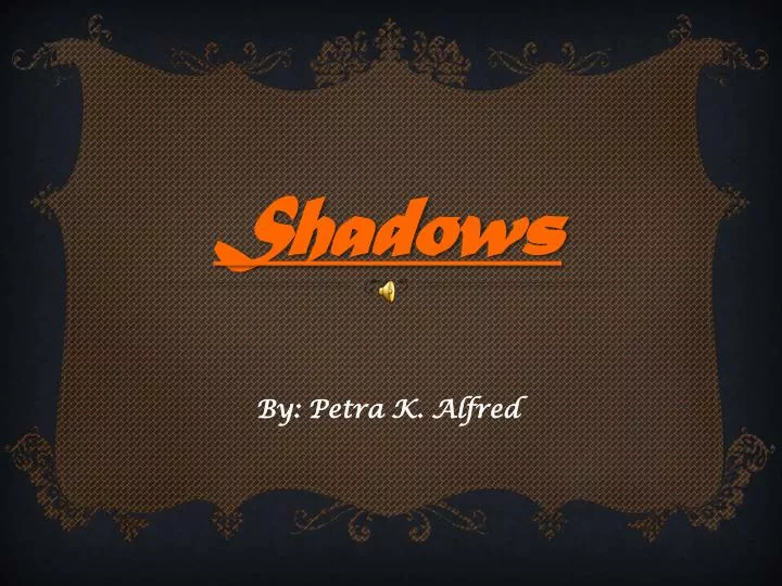 shadows by petra k alfred