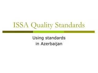 ISSA Quality Standards