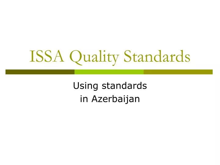 issa quality standards