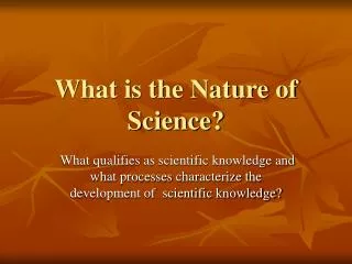 What is the Nature of Science?