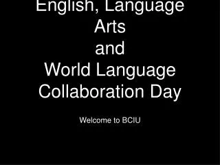 English, Language Arts and World Language Collaboration Day