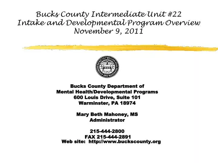 bucks county intermediate unit 22 intake and developmental program overview november 9 2011