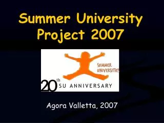 Summer University Project 2007