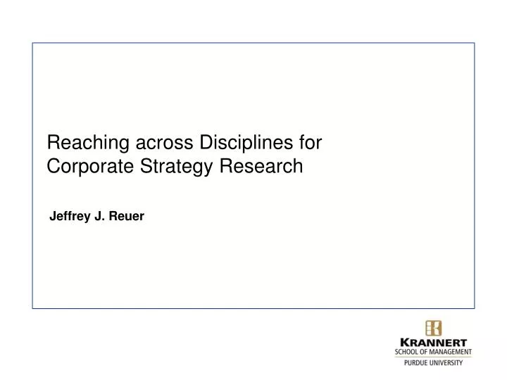 reaching across disciplines for corporate strategy research