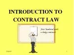 INTRODUCTION TO CONTRACT LAW