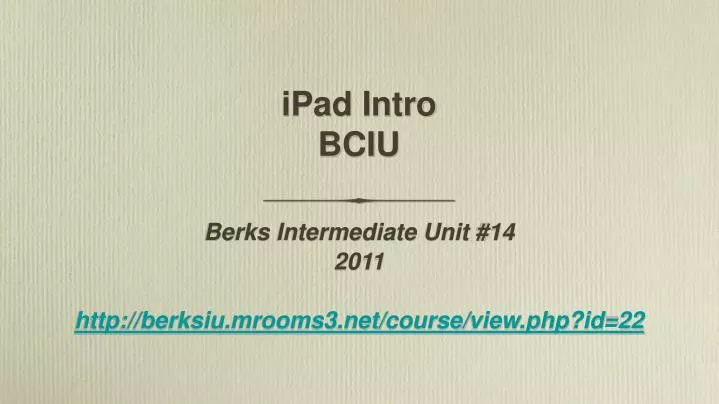 ipad intro bciu