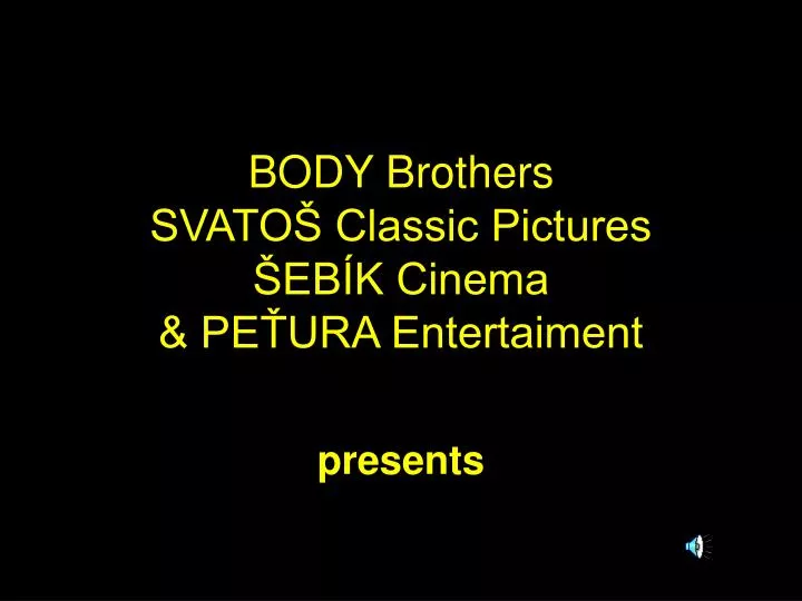body brothers svato classic pictures eb k cinema pe ura entertaiment
