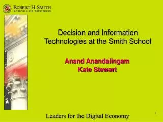 Decision and Information Technologies at the Smith School