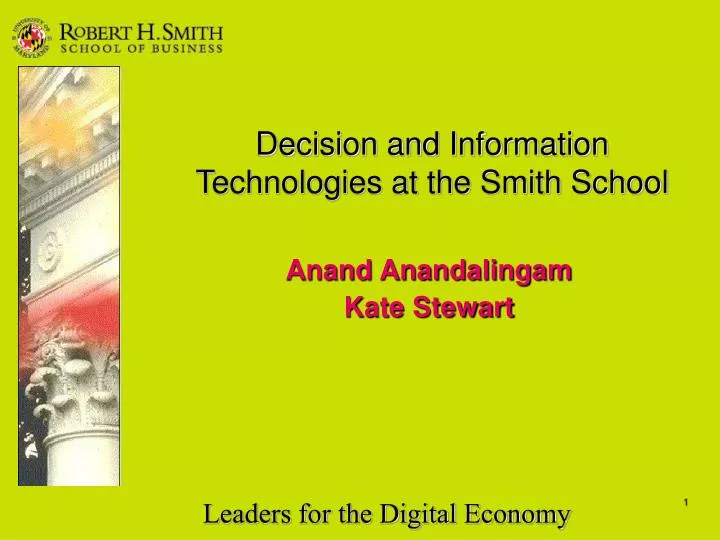 decision and information technologies at the smith school