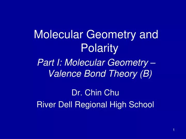molecular geometry and polarity part i molecular geometry valence bond theory b