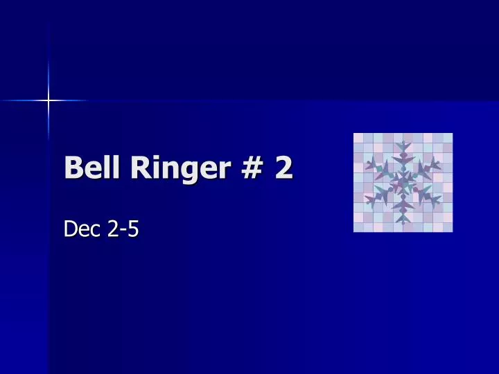 bell ringer 2