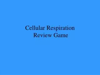 Cellular Respiration Review Game