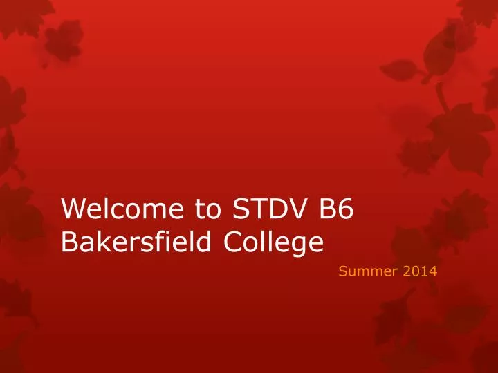 welcome to stdv b6 bakersfield college