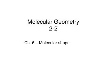 Molecular Geometry 2-2