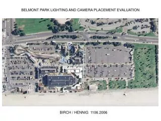 BELMONT PARK LIGHTING AND CAMERA PLACEMENT EVALUATION