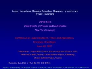 Large Fluctuations, Classical Activation, Quantum Tunneling, and Phase Transitions