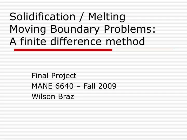 solidification melting moving boundary problems a finite difference method