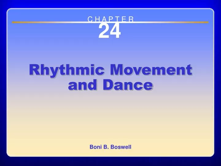 chapter 24 rhythmic movement and dance