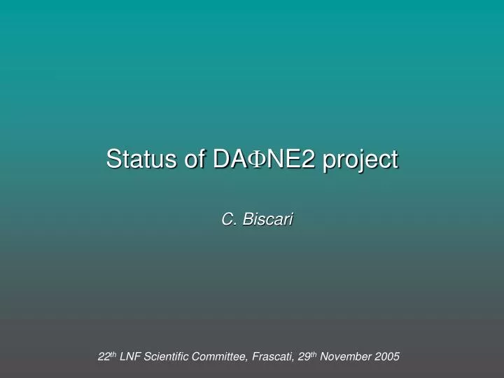 status of da f ne2 project