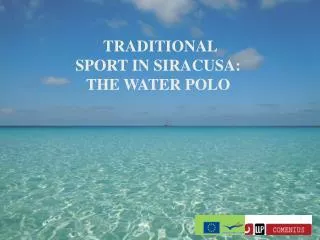 TRADITIONAL SPORT IN SIRACUSA: THE WATER POLO