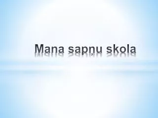 mana sap u skola