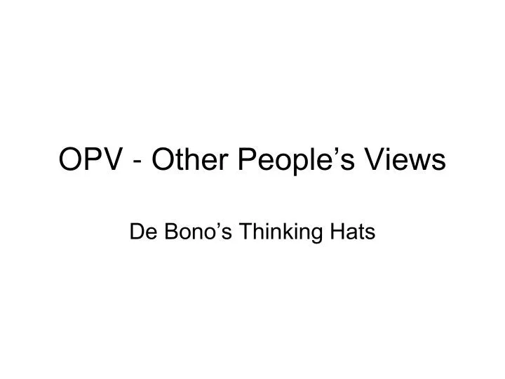 opv other people s views