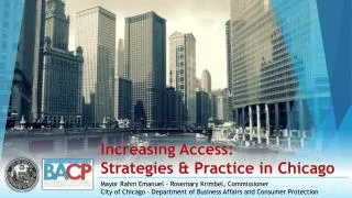 Increasing Access: Strategies &amp; Practice in Chicago