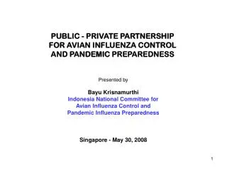 PUBLIC - PRIVATE PARTNERSHIP FOR AVIAN INFLUENZA CONTROL AND PANDEMIC PREPAREDNESS