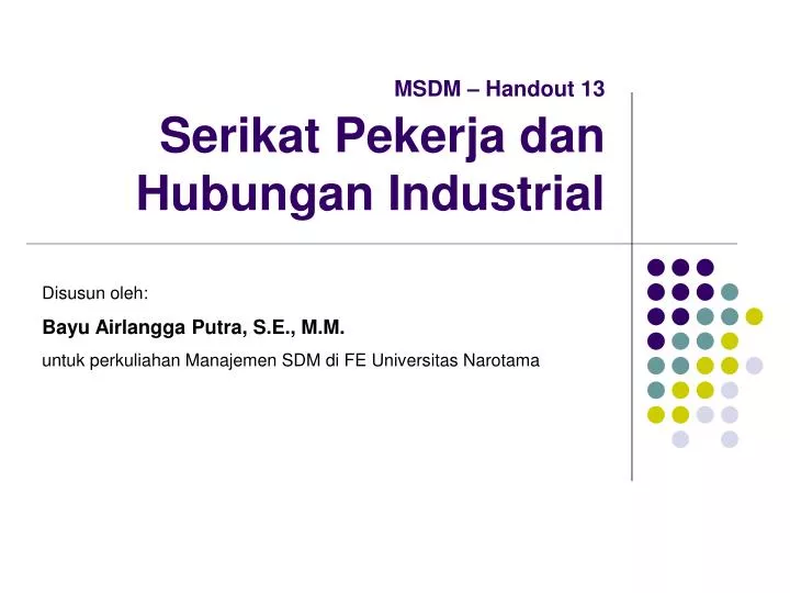 msdm handout 13 serikat pekerja dan hubungan industrial