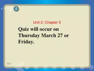 Quiz will occur on Thursday March 27 or Friday.