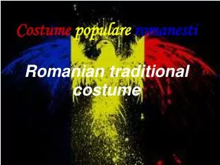 Costume populare romanesti Romanian traditional costume